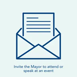 Invite the Mayor to attend or speak at an event.